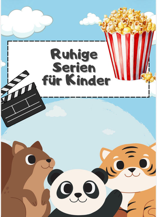 Ruhige Serien für Kinder – Entspannte, altersgerechte Empfehlungen für mehr Balance im Alltag (PDF Freebie)