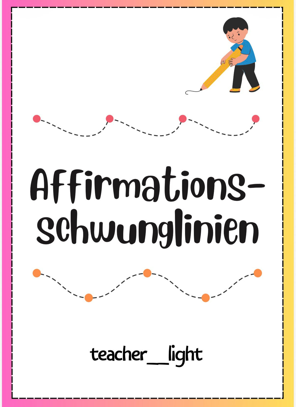 Affirmations-Schwunglinien – Nachspuren, Selbstvertrauen & emotionale Stärke fördern (PDF für Grundschule & Förderung)